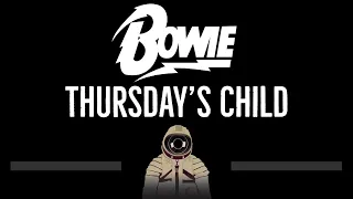 David Bowie • Thursday's Child (CC) 🎤 [Karaoke] [Instrumental Lyrics]