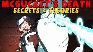 Gravity Falls: McGucket's Death - Secrets & Theories