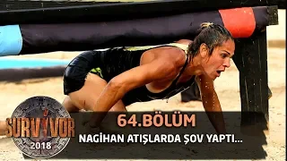 Nagihan atışlarda şov yaptı... | 64. Bölüm | Survivor 2018