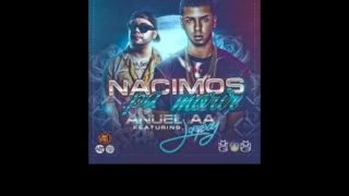 Nacimos pa morir - Anuel AA ft Jory Boy