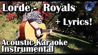 Lorde - Royals (Acoustic Karaoke Instrumental With Lyrics)