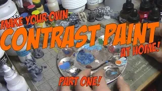 Contrast Paint Lab! Making Your Own Contrast Paints - The First Tests!