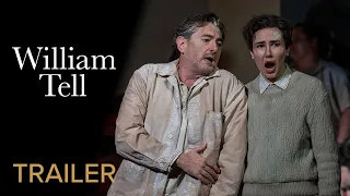 TRAILER | WILLIAM TELL Rossini – Irish National Opera