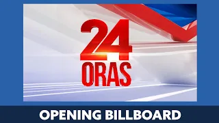 24 Oras: Full Opening Billboard [18-DECEMBER-2023]