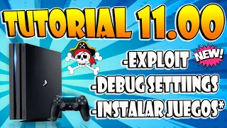 Tutorial Ps4 11.00 Iniciar Exploit + Debug Settings + Instalar Juegos en PKG (Aun no funcionan)