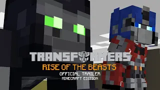 TRANSFORMERS: RISE OF THE BEASTS | OFFICIAL TRAILER | MINECRAFT EDITION