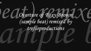 Overture of Foxy Brown (sample beat) remix