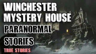 8 True Paranormal Stories -  Winchester Mystery House | Paranormal M