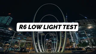 CANON EOS R6 | LOW LIGHT TEST IN THE CITY