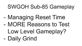 SWGOH EFFICIENT Early Game Play, Reset Time, What To Do About Relic 7 Revan