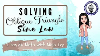 Solving Oblique Triangles Sine Law