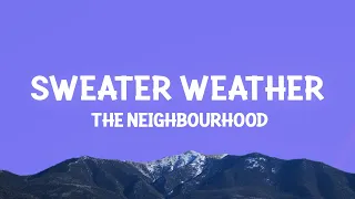 The Neighbourhood - Sweater Weather (Lyrics)