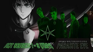 [AMV] Attack on Titan || Parasite Eve - BMTH