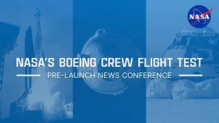 NASA’s Boeing Starliner Crew Flight Test Prelaunch News Conference (May 31, 2024)