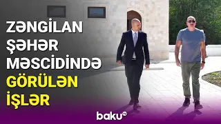 Prezident Zəngilan şəhər məscidində görülən işlərlə tanış olub