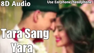 Tara sang yara[8D]|Atif aslam|hindi song|8d audio|by:8D Music All|