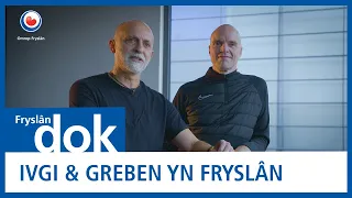 FRYSLÂN DOK: Ivgi & Greben wachtsje yn beweging