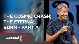 The Cosmic Crash; The Eternal Burn - Isaiah 14:12-17 – Part A | Connect with Skip Heitzig