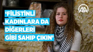 'Filistin'in cesur kızı' Temimi dünyaya seslendi: Filistinli kadınlara da diğerleri gibi sahip çıkın