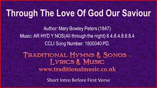 Through The Love Of God Our Savior - Hymn Lyrics & Music