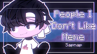 Sapnap (Gacha Club) [People I don't like meme](read dec)