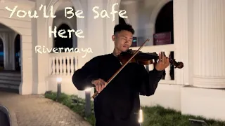 You’ll Be Safe Here | Rivermaya - Violin 🎻✨