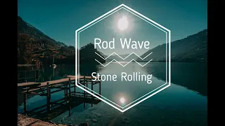 Rod Wave Stone Rolling 1 hour Loop