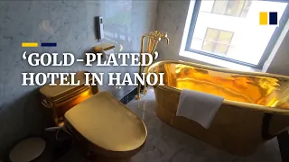 Vietnam boasts ‘world’s first gold-plated’ hotel