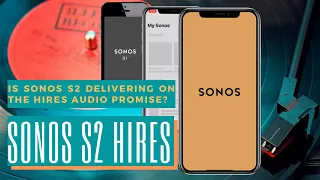 Hands-on with the new Sonos S2 app and if should you upgrade?