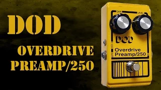 DOD Overdrive Preamp 250 Pedal Demo