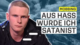 "Ich bringe euch um" | Mobbing: Satan sollte mir Macht geben | Nie mehr verletzt werden