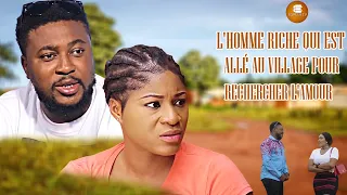 L'homme Riche Qui Est Allé Au Village Pour Chercher L'amour -Africains | Films Nigérians En Français