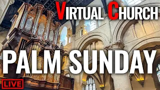 🔴 Traditional Hymns for Palm Sunday // Virtual Church