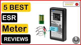 ✅  Best ESR Meter On Amazon In 2023 ✨ Top 5 Tested & Buying Guide