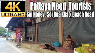 Pattaya 4K Walk Pattaya Need Tourists. Soi Honey, Soi Bua Khao, Soi 8, Beach Road.10th Oct.