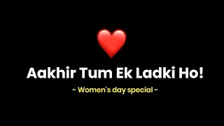 Aakhir Tum Ek Ladki Ho! 🔥 | Women's Day Special | Happy Women's day | Hindi Poetry | KKSB