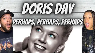 HIS FAVORITE! | FIRST TIME HEARING Doris Day -  Perhaps Perhaps Perhaps REACTION