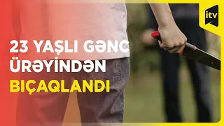 Qaxda gənclər arasında insident qanla bitdi