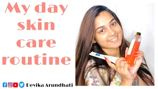 DAY SKINCARE ROUTINE || INDIAN SKIN || DEVIKA ARUNDHATI #skincare #dailyroutine