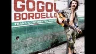 Gogol Bordello - Pala tute [Venybzz]