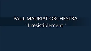 PAUL MAURIAT ORCHESTRA   Irresistiblement