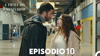 A Filha do Embaixador Episódio 10 (Dobragem em Português)