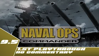 Naval Ops: Commander - 1st Playthrough Part 9.5 - No Commentary