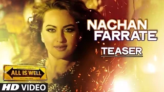 Nachan Farrate Song Teaser ft. Sonakshi Sinha | All Is Well | Meet Bros Kanika Kapoor | CinekhabarTV