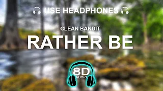 Clean Bandit - Rather Be 8D SONG | BASS BOOSTED