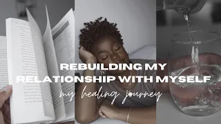 Healing my relationship with myself & the start of my healing journey