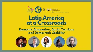 Columbia SIPA IGP & ILAS | Latin America at a Crossroads