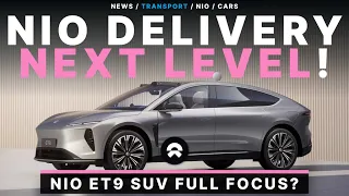 NIO Spectacular Delivery Growth for 2024 - Full Focus on ET9!