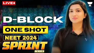 d-Block - One Shot (Part 1) | Sprint Series for NEET 2024 | Akansha Karnwal