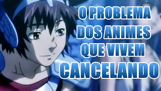 Animes que Vivem Sendo CANCELADOS - Minuto Otaku